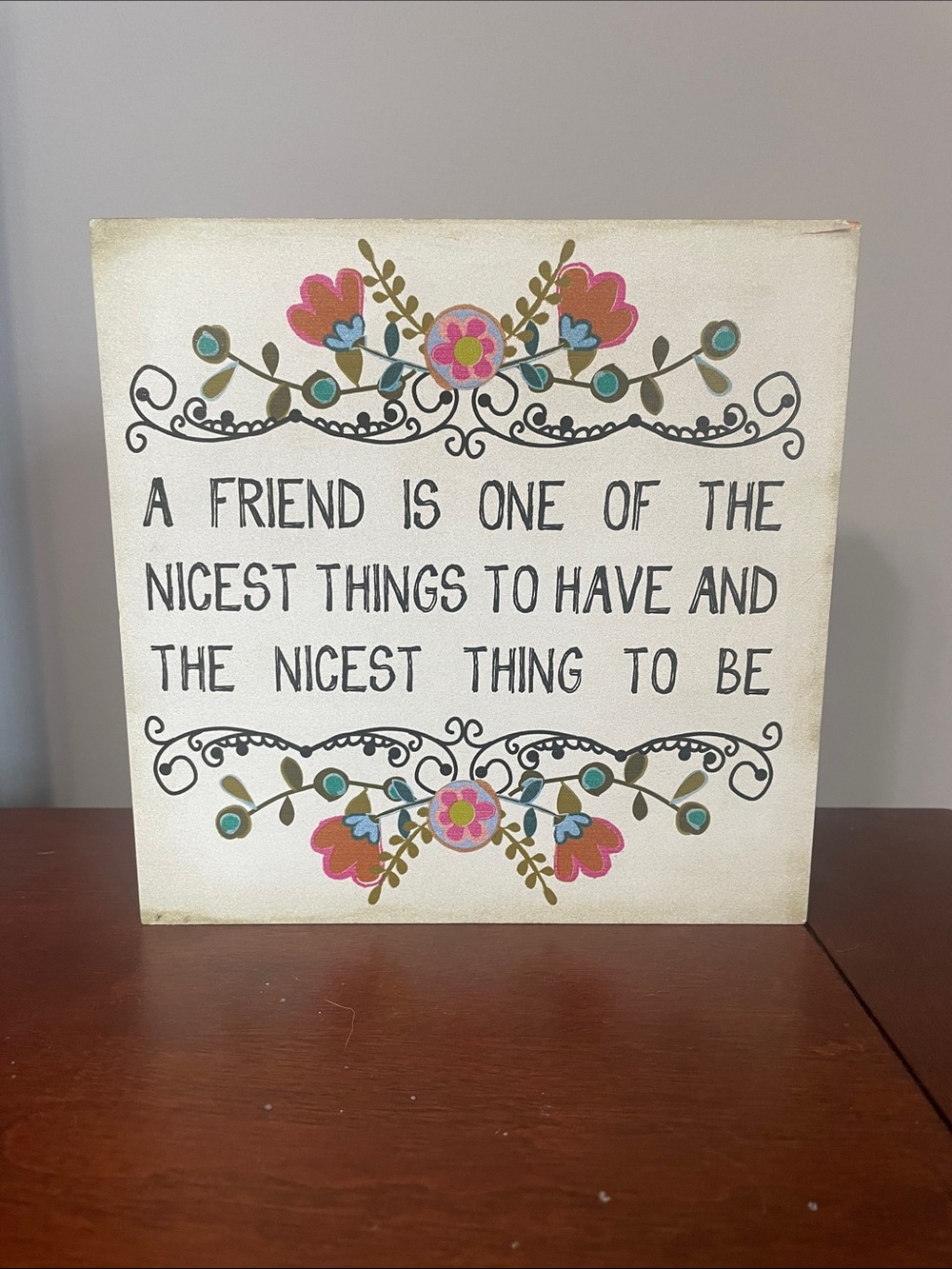 Floral Friend Quote Decor - Cream with Pink & Teal Accents